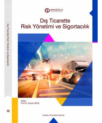 DIŞ TİCARETTE RİSK YÖNETİMİ VE SİGORTACİLIK
