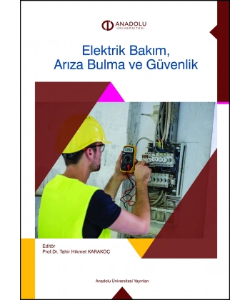 ELEKTRİK BAKIM, ARIZA BULMA VE GÜVENLİK