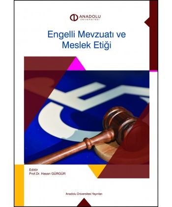 ENGELLİ MEVZUATI VE MESLEK ETİĞİ