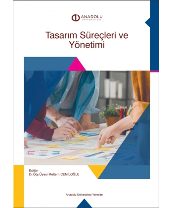 TASARIM SÜREÇLERİ VE YÖNETİMİ