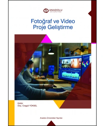 FOTOĞRAF VE VİDEO PROJE GELİŞTİRME