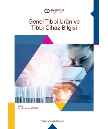 GENEL TIBBİ ÜRÜN VE TIBBİ CİHAZ BİLGİSİ