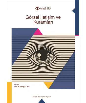 GÖRSEL İLETİŞİM VE KURAMLARI