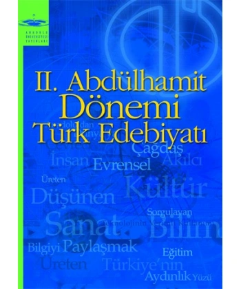 II.ABDÜLHAMİT DÖNEMİ TÜRK EDEBİYATI