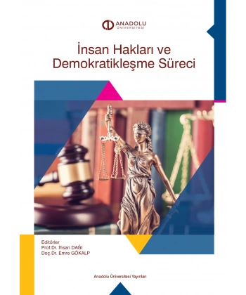 İNSAN HAKLARI VE DEMOKRATİKLEŞME SÜRECİ