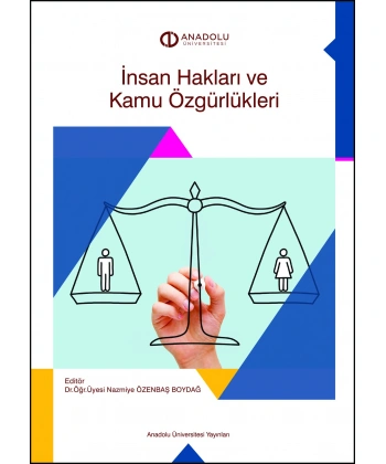 İNSAN HAKLARI VE KAMU ÖZGÜRLÜKLERİ