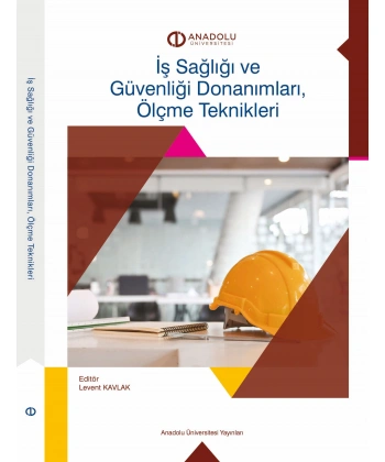 İŞ SAĞLIĞI VE GÜVENLİĞİ DONANIMLARI, ÖLÇME TEKNİKLERİ