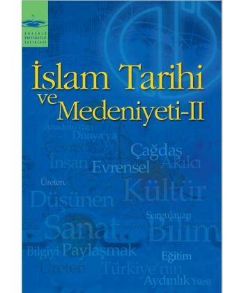 İSLÂM TARİHİ VE MEDENİYETİ II