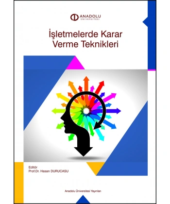 İŞLETMELERDE KARAR VERME TEKNİKLERİ