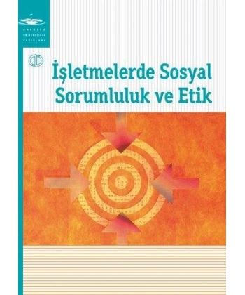 İŞLETMELERDE SOSYAL SORUMLULUK VE ETİK