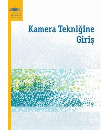 KAMERA TEKNİĞİNE GİRİŞ