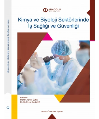 KİMYA VE BİYOLOJİ SEKTÖRLERİNDE İŞ SAĞLIĞI VE GÜVENLİĞİ