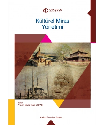 KÜLTÜREL MİRAS YÖNETİMİ