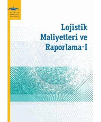 LOJİSTİK MALİYETLERİ VE RAPORLAMA I