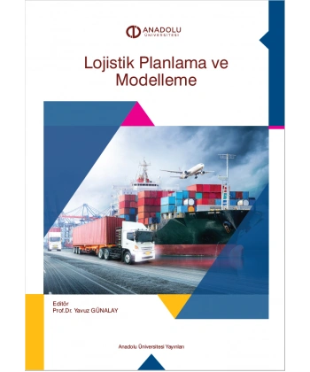 LOJİSTİK PLANLAMA VE MODELLEME