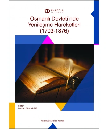 OSMANLI DEVLETİ NDE YENİLEŞME HAREKETLERİ (1703_1876)