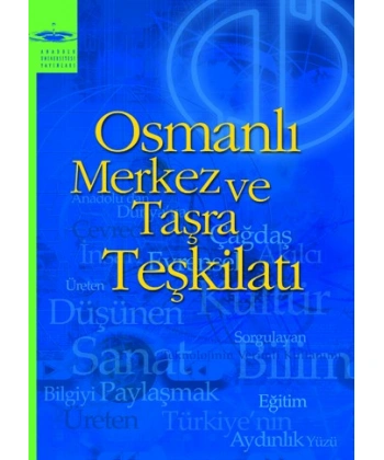 OSMANLI MERKEZ VE TAŞRA TEŞKİLÂTI