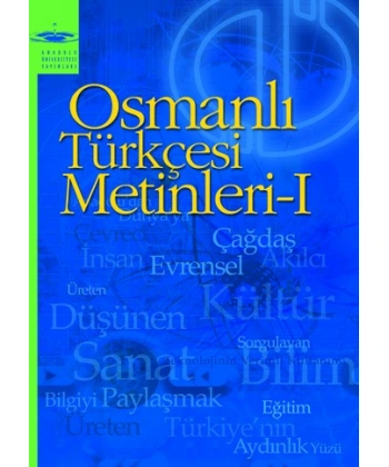 OSMANLI TÜRKÇESİ METİNLERİ I