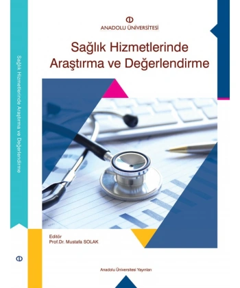 SAĞLIK HİZMETLERİNDE ARAŞTIRMA VE DEĞERLENDİRME