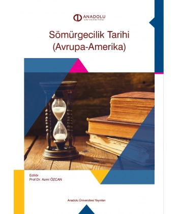 SÖMÜRGECİLİK TARİHİ (AVRUPA_AMERİKA)