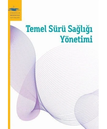 TEMEL SÜRÜ SAĞLIĞI YÖNETİMİ