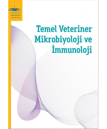 TEMEL VETERİNER MİKROBİYOLOJİ VE İMMÜNOLOJİ