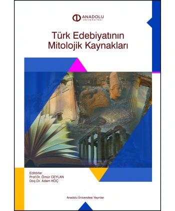 TÜRK EDEBİYATININ MİTOLOJİK KAYNAKLARI