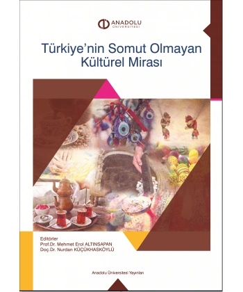 TÜRKİYENİN SOMUT OLMAYAN KÜLTÜREL MİRASI