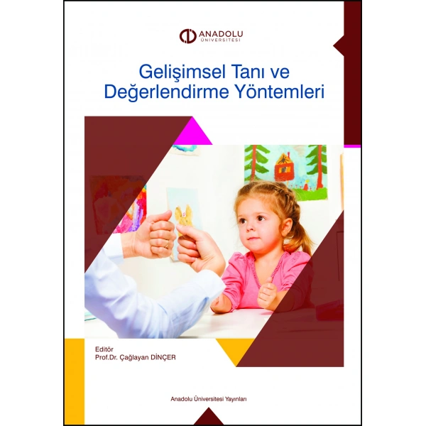 GELİŞİMSEL TANI VE DEĞERLENDİRME YÖNTEMLERİ