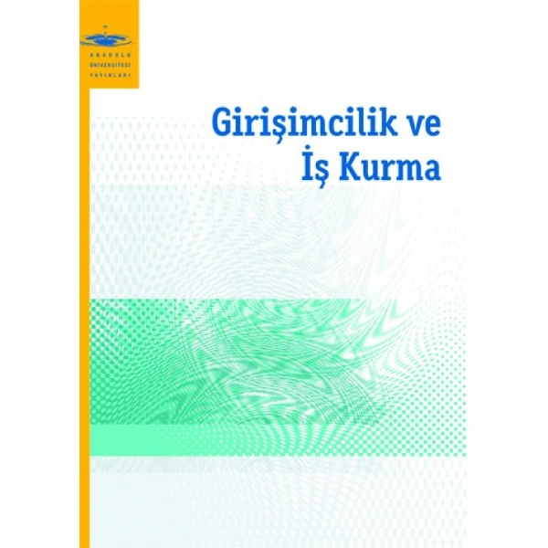 GİRİŞİMCİLİK VE İŞ KURMA