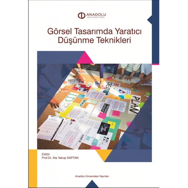 GÖRSEL TASARIMDA YARATICI DÜŞÜNME TEKNİKLERİ