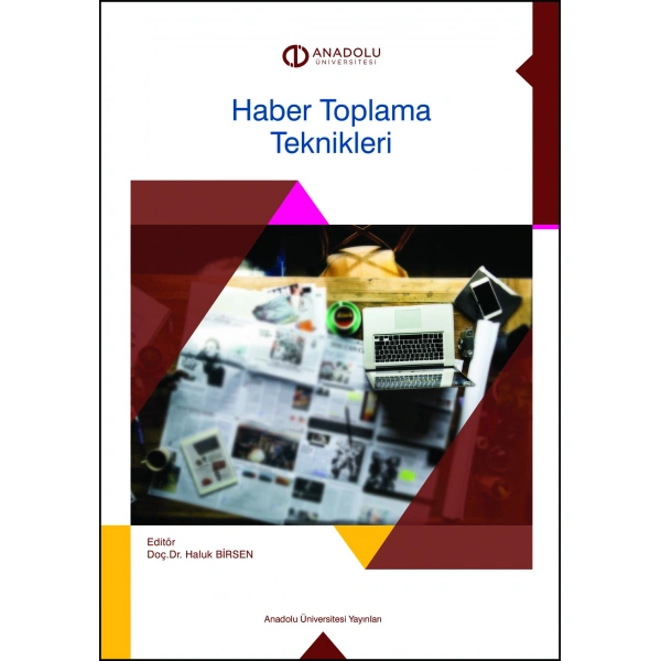HABER TOPLAMA TEKNİKLERİ