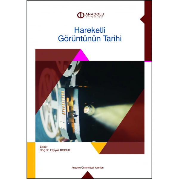 HAREKETLİ GÖRÜNTÜNÜN TARİHİ