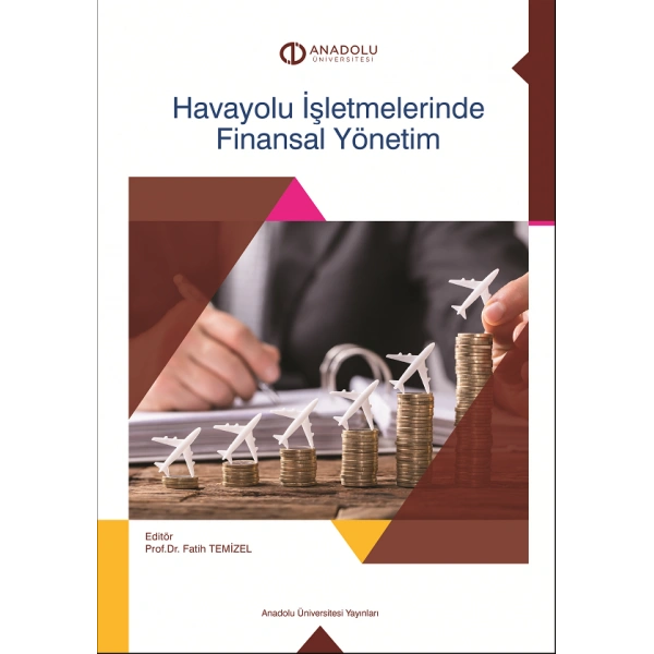 HAVAYOLU İŞLETMELERİNDE FİNANSAL YÖNETİM