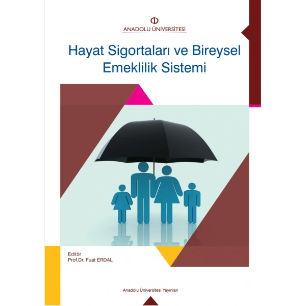 HAYAT SİGORTALARI VE BİREYSEL EMEKLİLİK SİSTEMİ