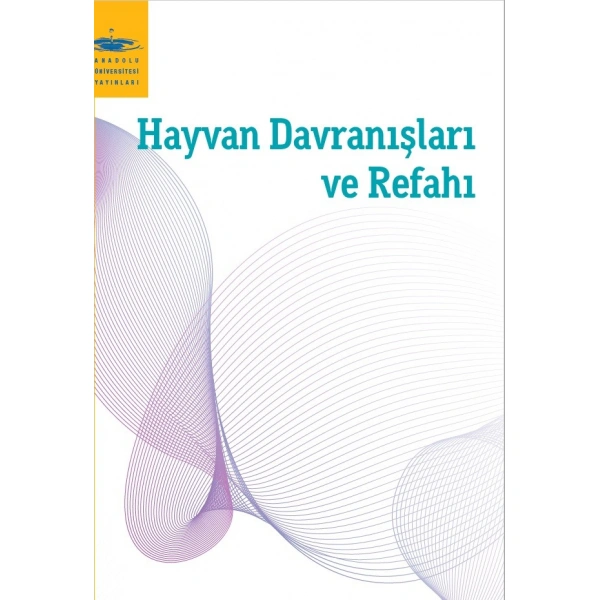 HAYVAN DAVRANIŞLARI VE REFAHI