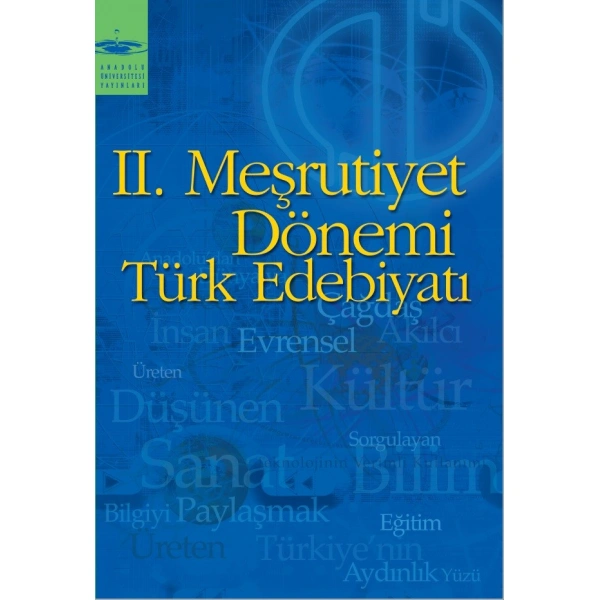 II. MEŞRUTİYET DÖNEMİ TÜRK EDEBİYATI