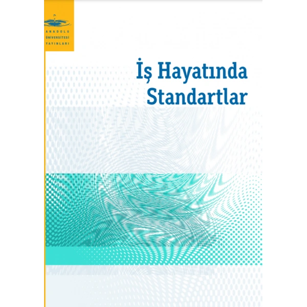 İŞ HAYATINDA STANDARTLAR