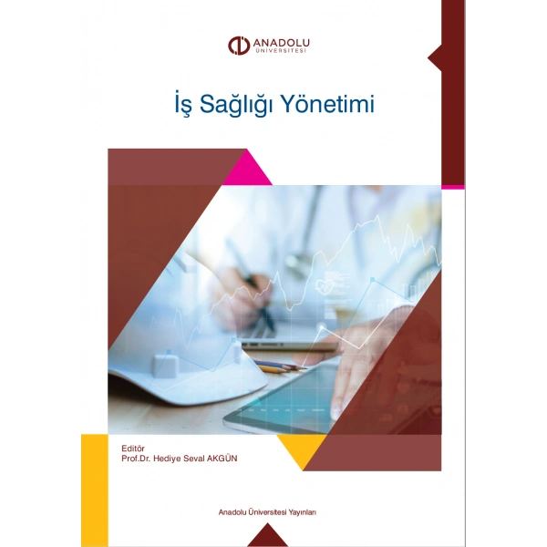 İŞ SAĞLIĞI YÖNETİMİ