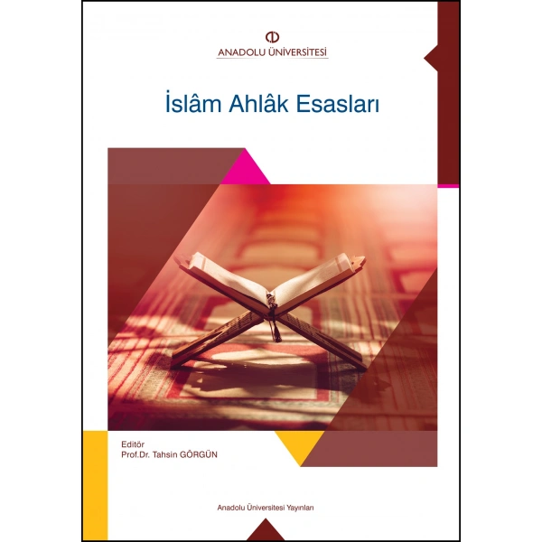 İSLAM AHLAK ESASLARI