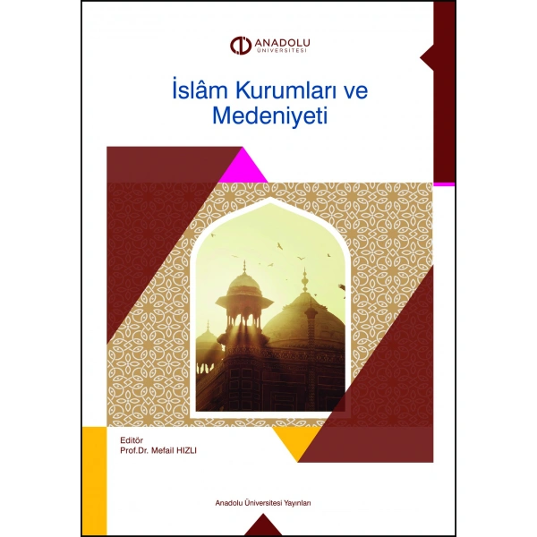 İSLÂM KURUMLARI VE MEDENİYETİ