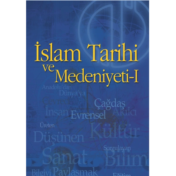 İSLAM TARİHİ VE MEDENİYETİ I
