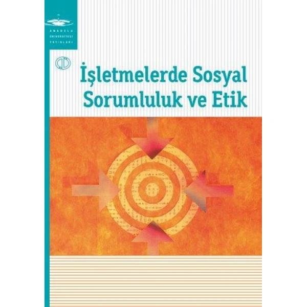 İŞLETMELERDE SOSYAL SORUMLULUK VE ETİK