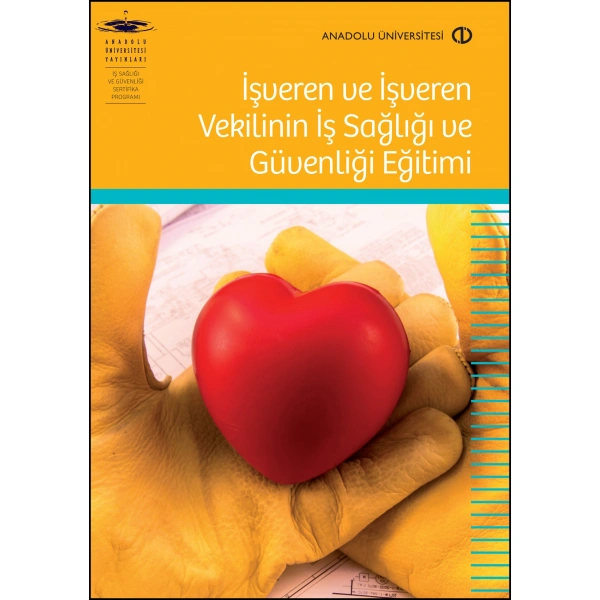 İŞVEREN VE İŞVEREN VEKİLİNİN İŞ SAĞLIĞI VE GÜVENLİĞİ EĞİTİMİ