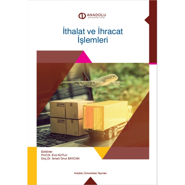 İTHALAT VE İHRACAT İŞLEMLERİ