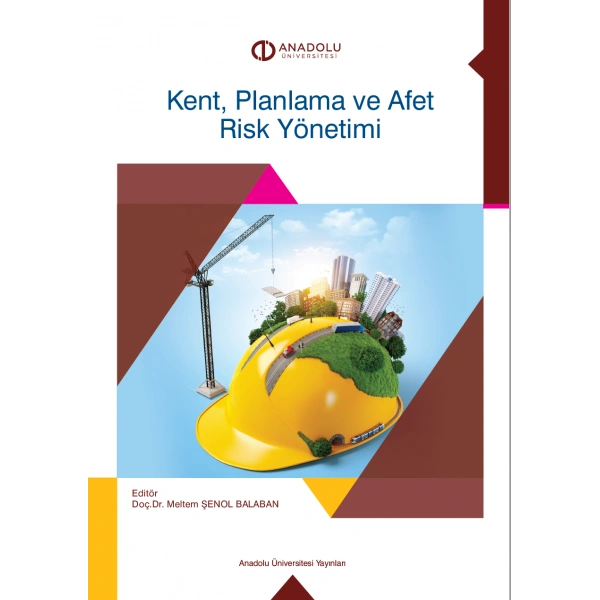 KENT, PLANLAMA VE AFET RİSK YÖNETİMİ
