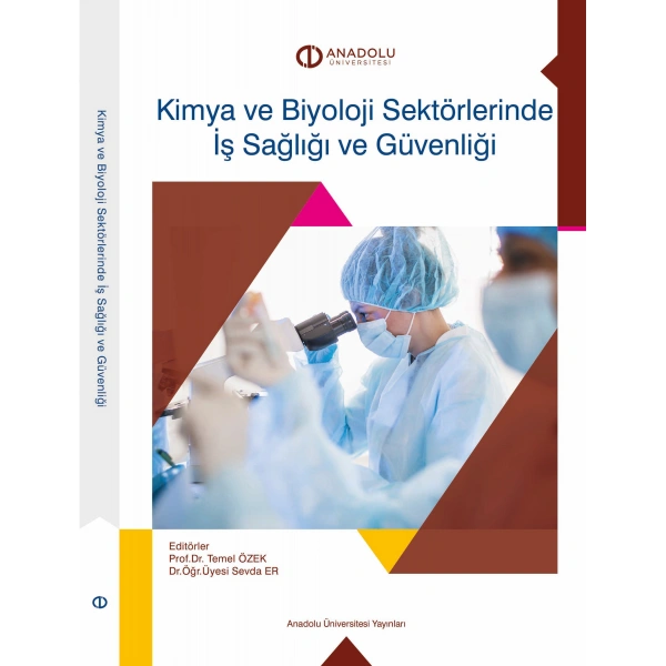 KİMYA VE BİYOLOJİ SEKTÖRLERİNDE İŞ SAĞLIĞI VE GÜVENLİĞİ