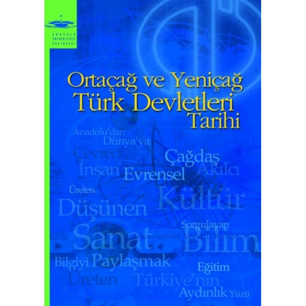 ORTAÇAĞ VE YENİÇAĞ TÜRK DEVLETLERİ TARİHİ