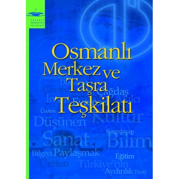 OSMANLI MERKEZ VE TAŞRA TEŞKİLÂTI