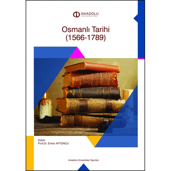 OSMANLI TARİHİ (1566â€“1789)